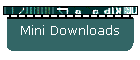 Mini Downloads